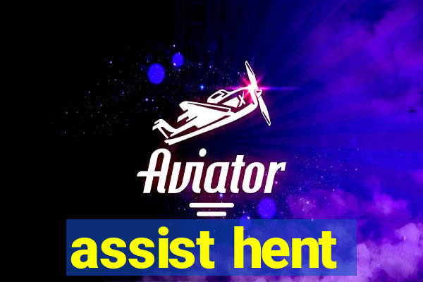 assist hent